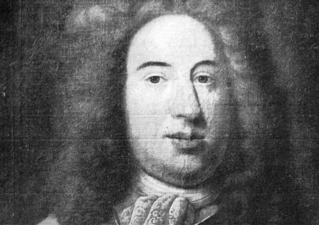 James Livingston, Fourth Earl of Callendar - who fought for the Old Pretender at the 1715 Battle of Sheriffmuir, beginning a losing streak which ruined his family and ultimately led to his son in law's execution after the failed Jacobite Rising of 1745.