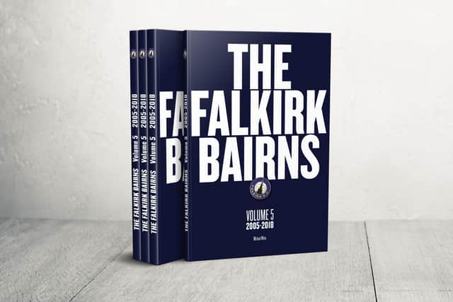 Cover of The Falkirk Bairns Volume 5 - club history book by Michael White - 2005-2019. Profits go to Motor Neurone Disease Scotland.