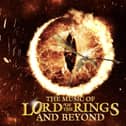 The Music of Lord Of The Rings and Beyond coming to Edinburgh's Usher Hall on Saturday, September 23, 2023