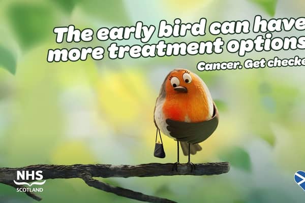 Scottish Government’s ‘Be the Early Bird’ campaign is back on screens and on air to reinforce that GP practices want to know if people, particularly those aged 40 and over, have noticed possible cancer symptoms. Pic: Contributed