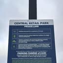 Signs have now been put in place at the Central Retail Park informing motorists about the restrictions
(Picture: Submitted)