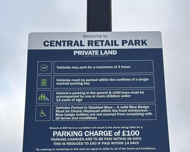 Signs have now been put in place at the Central Retail Park informing motorists about the restrictions
(Picture: Submitted)