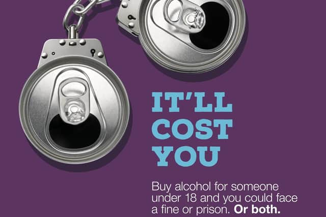 The It'll Cost You campaign is being rolled out nationally after a successful pilot scheme