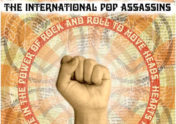 The International Pop Assassins new album We Believe in the Power of Rock and Roll to Move Heads, Hearts and Feet