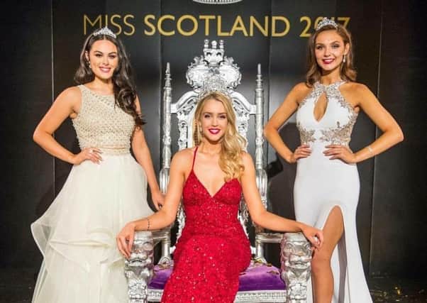 Miss Scotland 2017 top three: Winner Romy McCahill, centre, 2nd Sophie Wallace, right, 3rd Olivia McPike