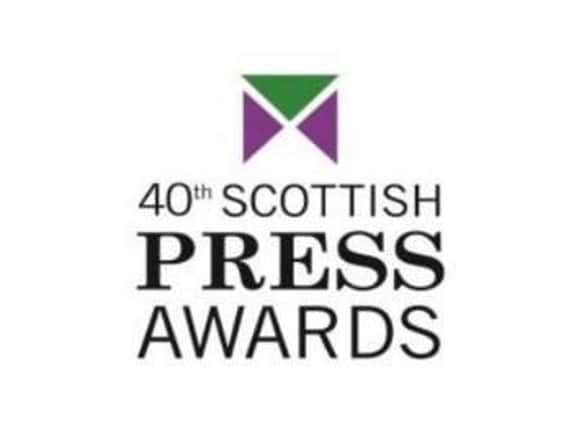 The Scottish Press Awards will be held tonight in Glasgow